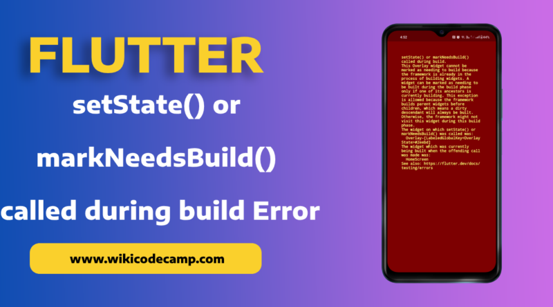 setState() or markNeedsBuild() called during build Error